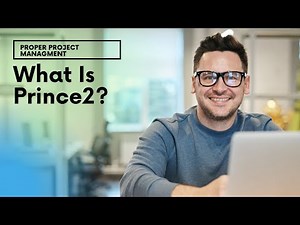 What Is Prince2? Everything You Need To Know From A Certified Prince2 Practitioner