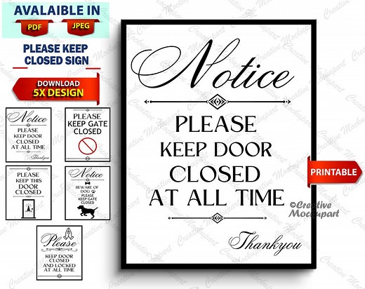 Please Keep Door Closed All the Printable Sign, Dog Safety Keep Door and Gate Closed and Locked Sign~ Notice Sign for Home in PDF & JEPG - Etsy