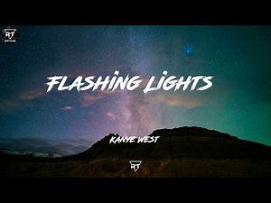 Kanye West - Flashing Lights (Lyric Video)