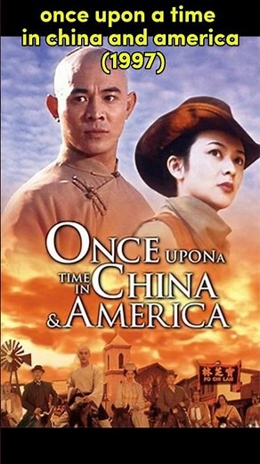 Once Upon a Time in China and America (1997): Jet Li Brings Kung Fu to the Wild West