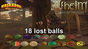 Alfheim has 18 lost balls, here is a way to find them | Walkabout minigolf VR