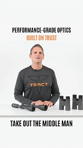At TRACT, we cut out the middle man. That means more of your money goes directly into the highest quality glass and toughest builds in the industry. | TRACT Optics