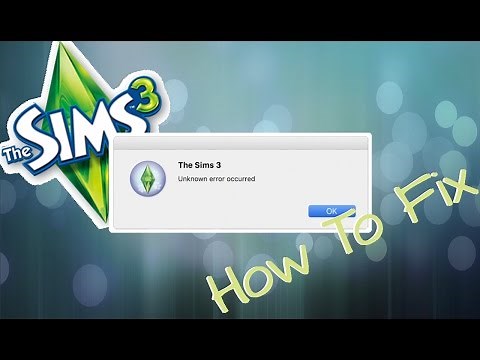 The Sims 3 - "Unknown Error Occurred" Glitch FIX (CHECK COMMENTS FOR BASE GAME FIX, 2020)