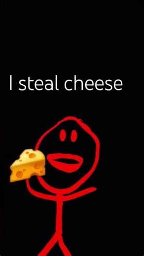 I steal ceese