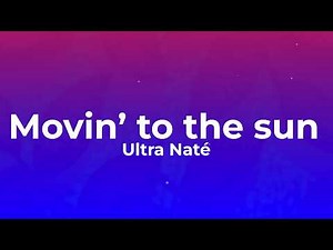 HUGEL, Ultra Nate, Imael Angel - Movin To The Sun (Lyrics)