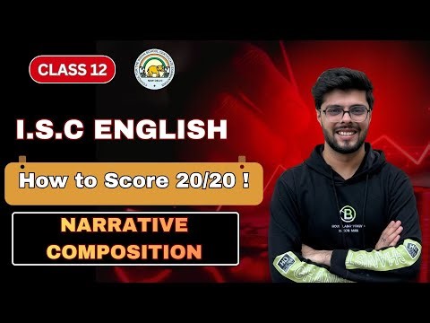 How to Score 20/20 in Narrative Composition? | ISC | ICSE | Class 12 | Boards 2026