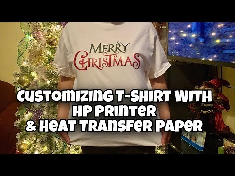 Customizing T Shirt With HP Printer & Heat Transfer Paper