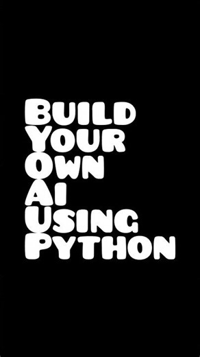 Build Your Own ai using python