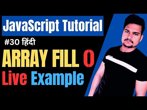 Array fill() method in JavaScript | Fill() function in JavaScript | JavaScript Tutorial | Part - 30