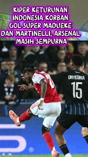 Kiper Keturunan Indonesia Korban Gol Super Madueke dan Martinelli, Arsenal Masih Sempurna#footballs•