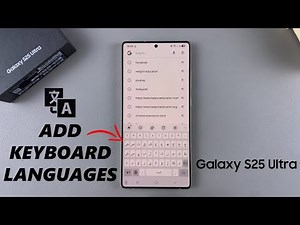 How To Add Languages To The Keyboard On Samsung Galaxy S25 / S25 Ultra