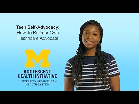 Teen Self-Advocacy: How to be your own healthcare advocate