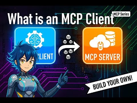 What is an MCP Client? The ULTIMATE Guide to Building Your Own AI MCP Client - Part -1