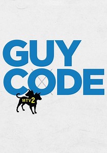 MTV2's Guy Code Season 1 - watch episodes streaming online