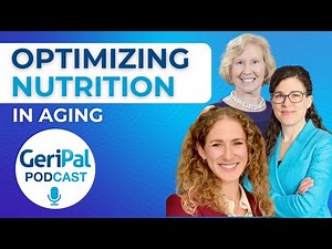 Optimizing Nutrition in Aging: A Podcast with Anna Pleet, Elizabeth Eckstrom, and Emily Johnston