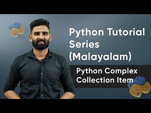 Part 29 | Python Complex Collection Item | Python Malayalam Tutorial Series