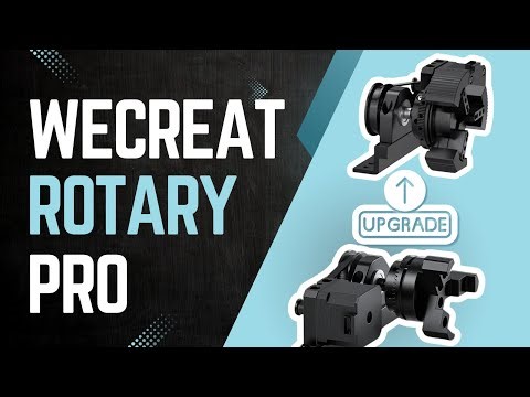 WeCreat Rotary Pro: Say Goodbye to Work Area Limits!