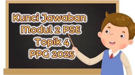 Kunci Jawaban Modul 2 PSE Topik 4 PPG 2025, Menurut Konu Faktor Apa yang Pengaruhi School Well-being - Tribunnewsmaker.com