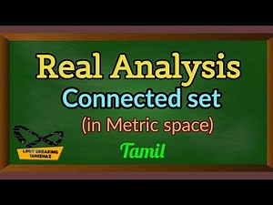 Connected set in metric space in Tamil | Separated sets | Real Analysis | Limit breaking tamizhaz