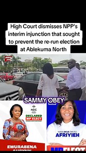 64K views · 960 reactions | High Court dismisses NPP's interim injunction that sought to prevent the re-run election at Ablekuma North Source TV3 Ghana | Sammy Obey | Facebook