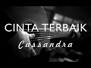 Cassandra - Cinta Terbaik ( Acoustic Karaoke )