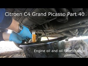 Engine oil AND oil filter change - Citroen C4 Grand Picasso Part 40