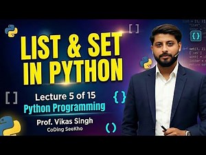 Lecture 5 of 15 | List and Set in Python Programming | CoDing SeeKho by Vikas Singh