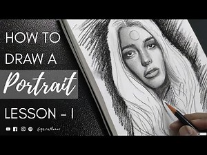 How To Draw A Portrait | Lesson - 1 | Practice