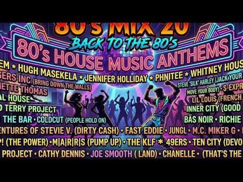 80s Mix 20 - Back To The 80's (HOUSE MUSIC)