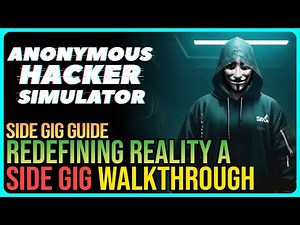 Redefining Reality A – Anonymous Hacker Simulator