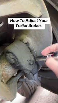 Here’s how to adjust your trailer brakes yourself