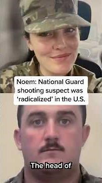 Noem: National Guard shooting suspect was 'radicalized' in the U.S.
