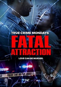 Fatal Attraction Season 11 (2021), Watch Full Episodes Online on TVOnic