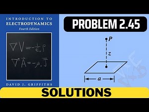 Griffiths Problem 2.45 solution | introduction to electrodynamics (4th Edition) Griffiths solutions