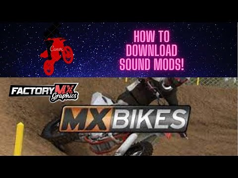 How to download mx bikes sound mods!