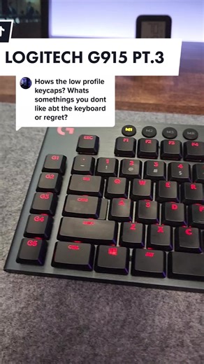 Logitech G915: What I Would Change About It