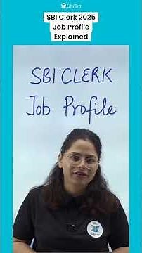 SBI Clerk Job Profile 2025 | SBI Clerk Job Role and Responsibilities |SBI Clerk Work Profile |EduTap