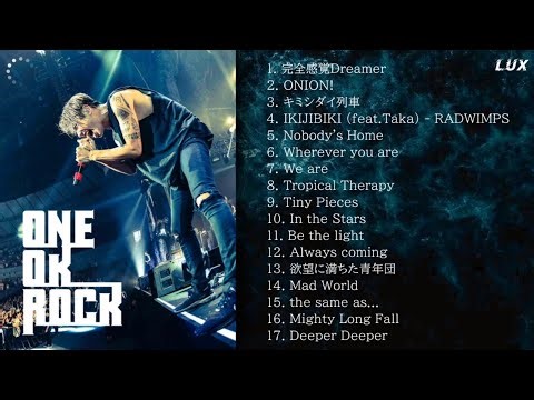ONE OK ROCK / DJ Mix メドレー Pt.2 [作業用プレイリスト][ワンオクロック]