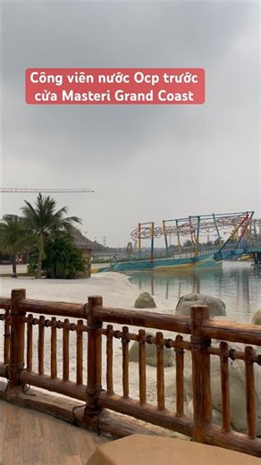 Công viên nước Ocp trước cửa Masteri Grand Coast #canho3ngu #biethu