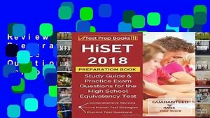 Review  HiSET 2018 Preparation Book: Study Guide   Practice Exam Questions for the High School
