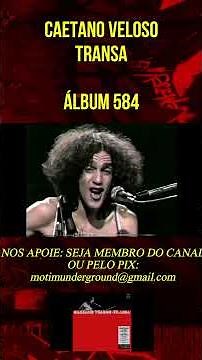 CAETANO VELOSO - TRANSA - ALBUM 584 #caetanoveloso #tropicalia #mpb