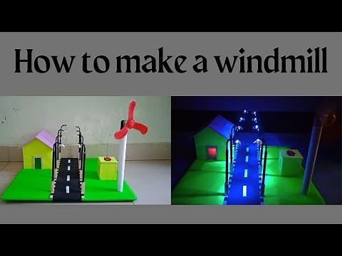 How to make windmill for school project