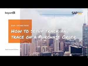 B1UP Tip: How to set up Track and Trace on a Purchase order