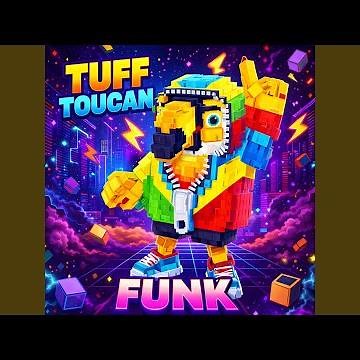 TUFF TOUCAN FUNK