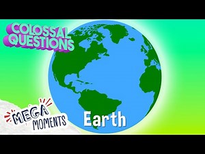 10 Questions About the Earth for Kids! 🌎 | Colossal Questions 🧠 | Mega Moments