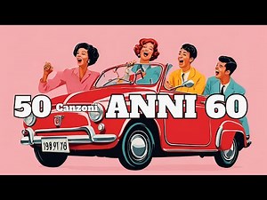 50 Canzoni degli Anni 60 [Grandi Successi Italiani, Italian Evergreens]