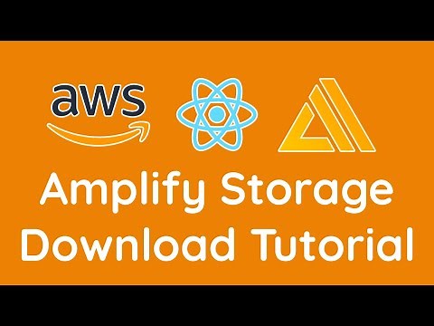[Tutorial] - How to Setup AWS Amplify Storage to Download Files From S3 Bucket