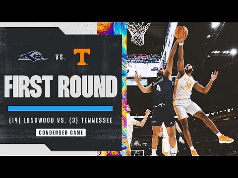 Longwood vs. Tennessee - First Round NCAA tournament extended highlights