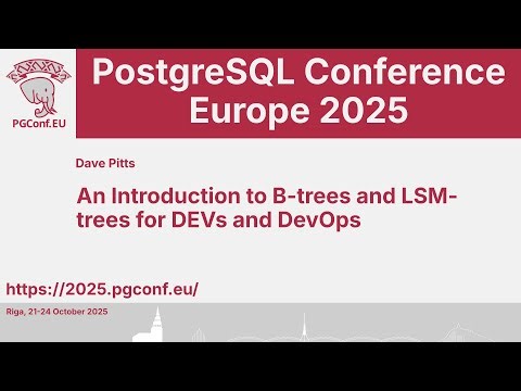 Dave Pitts: An Introduction to B-trees and LSM-trees for DEVs and DevOps