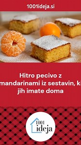 Hitro pecivo z mandarinami iz sestavin, ki jih imate doma | 1001 ideja